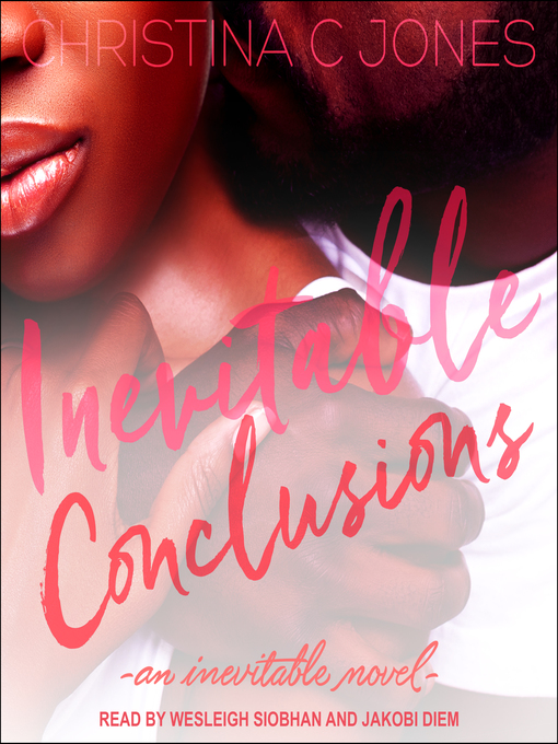Title details for Inevitable Conclusions by Christina C. Jones - Available